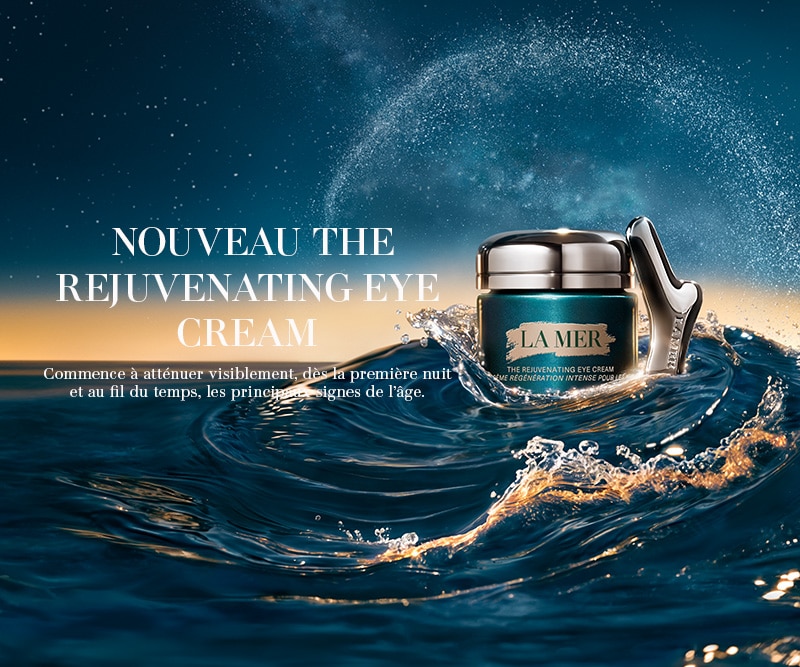 La Mer The Rejuvenating Eye Cream – nouvelle crème contour des yeux aux propriétés régénérantes.