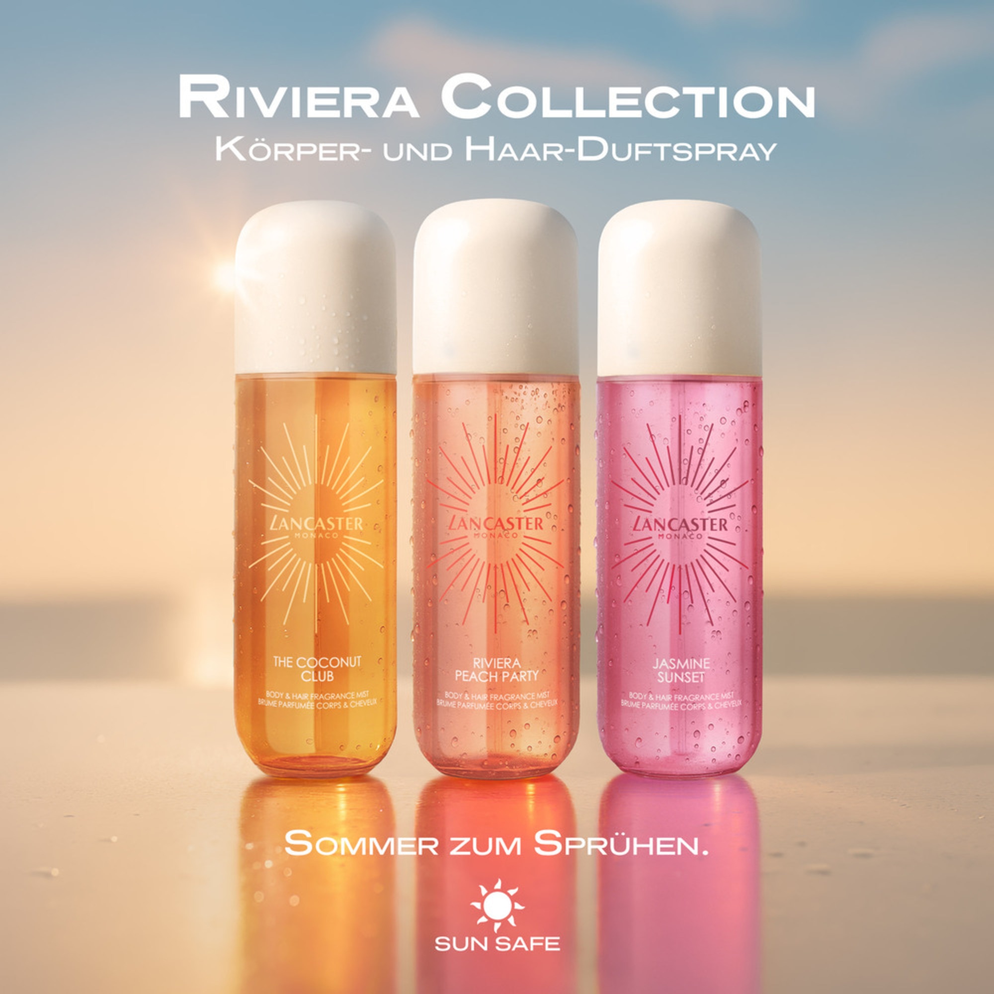 *Verwende während des Aufenthalts in der Sonne einen geeigneten Sonnenschutz